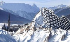 briaotiTPWallet：支持哪些数字货币的保管