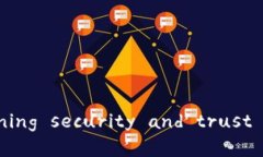 区块链电子公章： redefining security and trust in dig